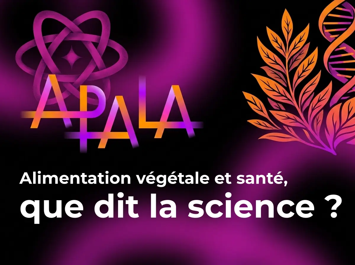 Alimentation végétale et santé, que dit la science ?